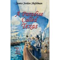 A Paradise Called Texas - Janice Jordan Shefelman