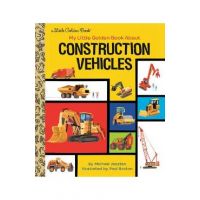My Little Golden Book about Construction Vehicles - Michael Joosten