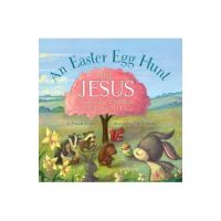 An Easter Egg Hunt for Jesus - Susan Jones