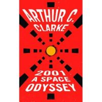 2001: A Space Odyssey - Arthur C. Clarke
