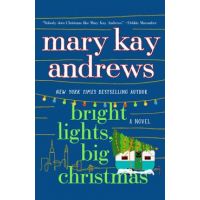 Bright Lights, Big Christmas - Mary Kay Andrews