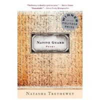 Native Guard - Natasha Trethewey