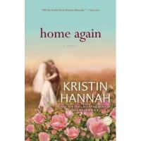 Home Again - Kristin Hannah