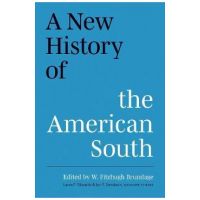 A New History of the American South - W. Fitzhugh Brundage