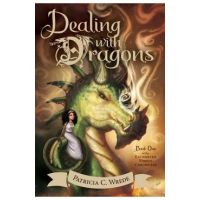Dealing with Dragons, Volume 1: The Enchanted Forest Chronicles, Book One - Patricia C. Wrede