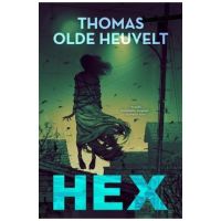 Hex - Thomas Olde Heuvelt