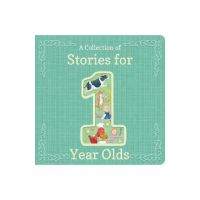 A Collection of Stories for 1-Year-Olds - Cottage Door Press