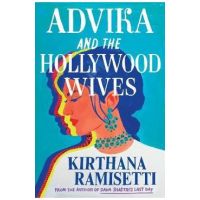 Advika and the Hollywood Wives - Kirthana Ramisetti
