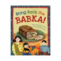 Bring Back the Babka! - Marilyn Wolpin