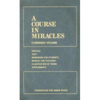 A Course in Miracles: Combined Volume - Foundation For Inner Peace