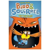 Bird & Squirrel on the Run (Bird & Squirrel #1) - James Burks