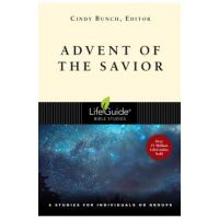 Advent of the Savior: 6 Studies for Individuals and Groups - Cindy Bunch