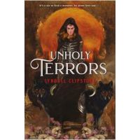 Unholy Terrors - Lyndall Clipstone