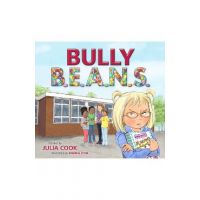 Bully B.E.A.N.S. - Julia Cook
