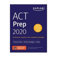 ACT Prep 2020: 3 Practice Tests + Proven Strategies + Online - Kaplan Test Prep