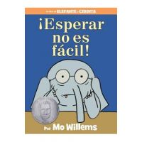 &#65533;esperar No Es F&#65533;cil! (Spanish Edition) - Mo Willems