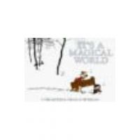 It's a Magical World: a Calvin & Hobbes Collection - Bill Watterson