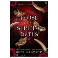 House of Striking Oaths - Olivia Wildenstein