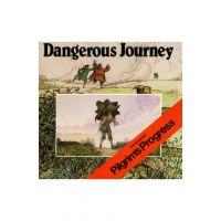 Dangerous Journey: The Story of Pilgrim's Progress - Oliver Hunkin