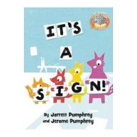 It's a Sign! (Elephant & Piggie Like Reading!) - Jarrett Pumphrey