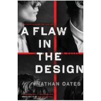 A Flaw in the Design - Nathan Oates
