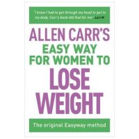 Allen Carr's Easy Way for Women to Lose Weight: The Original Easyway Method - Allen Carr