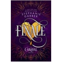 Finale: A Caraval Novel - Stephanie Garber