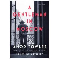 A Gentleman in Moscow - Amor Towles