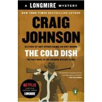 The Cold Dish: A Longmire Mystery - Craig Johnson