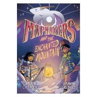 Mapmakers and the Enchanted Mountain: (A Graphic Novel) - Cameron Chittock