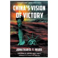 China's Vision of Victory - Jonathan D. T. Ward