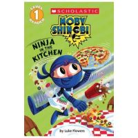 Ninja in the Kitchen (Moby Shinobi: Scholastic Reader, Level 1) - Luke Flowers