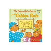 The Berenstain Bears and the Golden Rule - Stan Berenstain