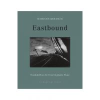 Eastbound - Maylis De Kerangal