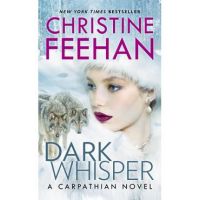 Dark Whisper - Christine Feehan