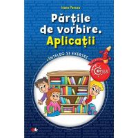 Partile de vorbire. Aplicatii | Ioana Pencea