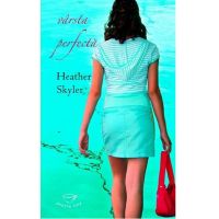 Varsta perfecta | Heather Skyler