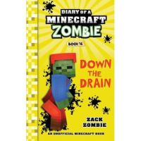 Diary of a Minecraft Zombie Book 16: Down The Drain - Zack Zombie