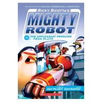 Ricky Ricotta's Mighty Robot vs. the Unpleasant Penguins from Pluto (Ricky Ricotta's Mighty Robot #9), Volume 9 - Dav Pilkey
