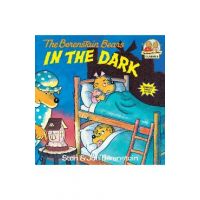 Berenstain Bears in the Dark - Stan Berenstain