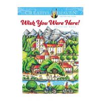 Creative Haven Wish You Were Here! Coloring Book - Teresa Goodridge