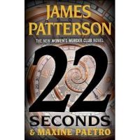 22 Seconds - James Patterson
