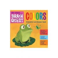 My First Brain Quest Colors: A Question-And-Answer Book - Workman Publishing