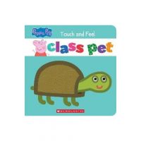 Class Pet (Peppa Pig): A Touch-And-Feel Storybook - Eric Geron