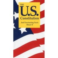 The U.S. Constitution and Fascinating Facts about It - Terry L. Jordan