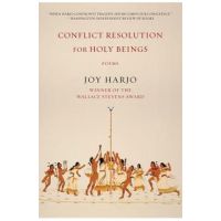 Conflict Resolution for Holy Beings: Poems - Joy Harjo