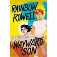 Wayward Son - Rainbow Rowell
