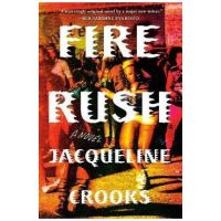 Fire Rush - Jacqueline Crooks
