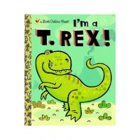 I'm a T. Rex! - Dennis R. Shealy