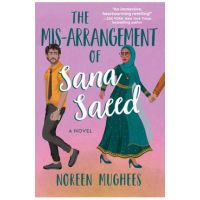 The Mis-Arrangement of Sana Saeed - Noreen Mughees